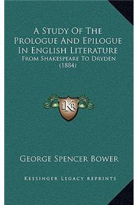 A Study of the Prologue and Epilogue in English Literature