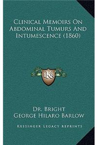 Clinical Memoirs on Abdominal Tumurs and Intumescence (1860)