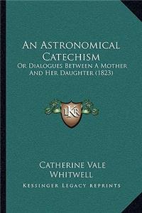 Astronomical Catechism