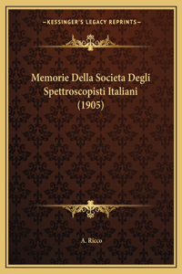 Memorie Della Societa Degli Spettroscopisti Italiani (1905)