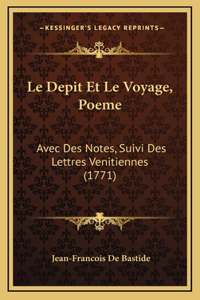 Le Depit Et Le Voyage, Poeme