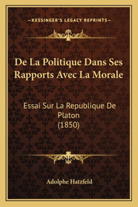 De La Politique Dans Ses Rapports Avec La Morale
