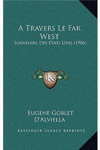 A Travers Le Far West