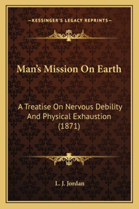 Man's Mission On Earth