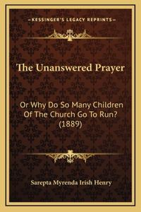 The Unanswered Prayer