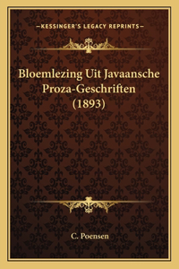Bloemlezing Uit Javaansche Proza-Geschriften (1893)