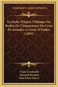 Le Peche D'Apres L'Ethique De Rothe; De L'Importance Du Livre De Jeremie; Le Livre D'Esther (1893)