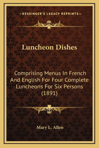 Luncheon Dishes