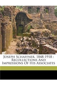 Joseph Schaffner, 1848-1918