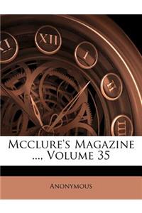 McClure's Magazine ..., Volume 35