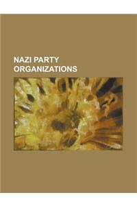 Nazi Party Organizations