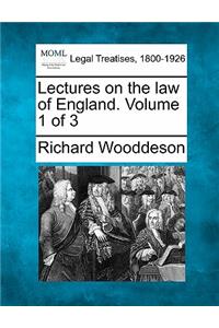 Lectures on the Law of England. Volume 1 of 3