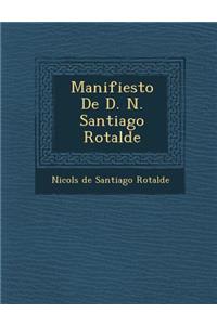 Manifiesto de D. N. Santiago Rotalde