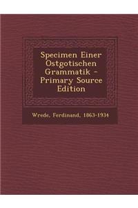Specimen Einer Ostgotischen Grammatik