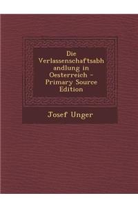 Die Verlassenschaftsabhandlung in Oesterreich