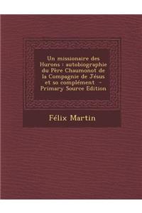 Un Missionaire Des Hurons