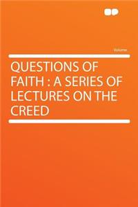 Questions of Faith