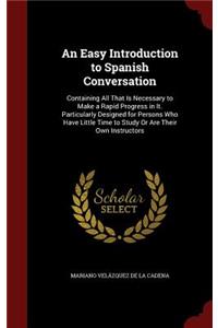 An Easy Introduction to Spanish Conversation