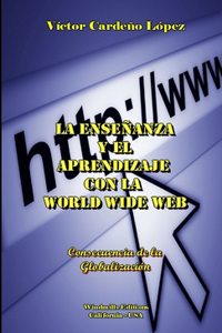 enseñanza y el aprendizaje con la World Wide Web