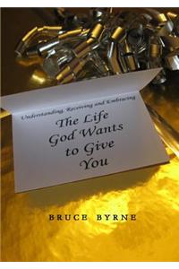 Life God Wants to Give You