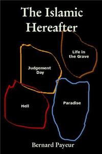 The Islamic Hereafter