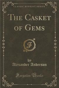 The Casket of Gems (Classic Reprint)