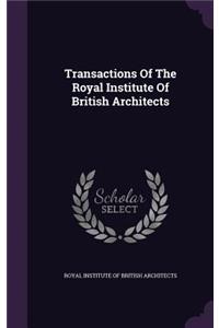 Transactions of the Royal Institute of British Architects