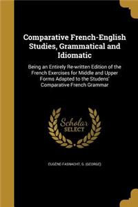 Comparative French-English Studies, Grammatical and Idiomatic