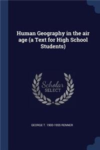 Human Geography in the air age (a Text for High School Students)
