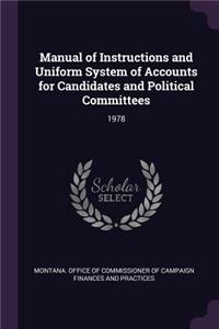 Manual of Instructions and Uniform System of Accounts for Candidates and Political Committees: 1978