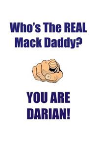 Darian Is the Real Mack Daddy Affirmations Workbook Positive Affirmations Workbook Includes: Mentoring Questions, Guidance, Supporting You