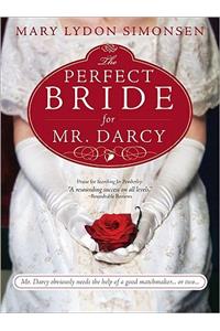 The the Perfect Bride for Mr. Darcy