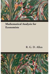 Mathematical Analysis for Economists