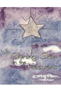 A Shining Star in the Heavens