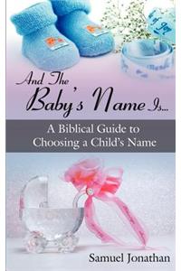 And the Baby's Name Is...