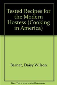 Tested Recipes for the Modern Hostess