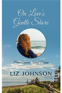 On Love's Gentle Shore