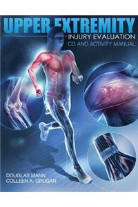 Upper Extremity Injury Evaluation Activity Manual