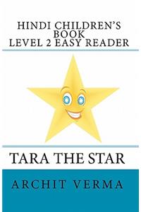 Hindi Children's Book Level 2 Easy Reader Tara The Star