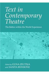 Text in Contemporary Theatre: The Baltics Within the World Experience
