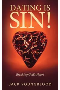 Dating Is Sin!