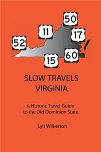 Slow Travels-Virginia