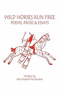 Wild Horses Run Free