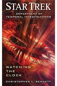 Star Trek: Department of Temporal Investigations: Watching the Clock