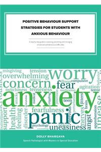 Positive Behaviour Support Strategies for Students with Anxious Behaviour