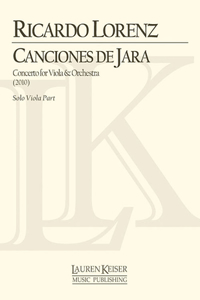 Canciones de Jara: Concerto for Viola and Orchestra: Solo Viola Part