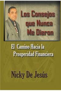 Los Consejos Que Nunca Me Dieron