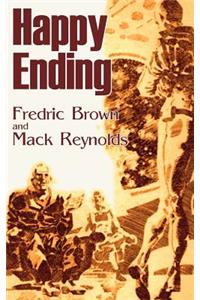 Happy Ending by Frederic Brown, Science Fiction, Adventure, Literary