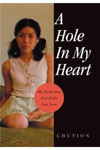 A Hole in My Heart