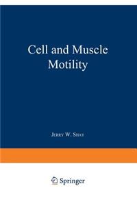 Cell and Muscle Motility